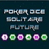 Poker Dice Solitaire Future artwork