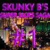 Skunky B's Super Slots Saga #1 (XSX) game cover art