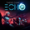 There Came an Echo artwork