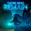 Those Who Remain (XSX) game cover art