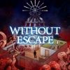 Without Escape (XSX) game cover art