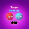 Trover Saves the Universe artwork