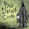 Bad Dream: Coma artwork