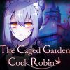 The Caged Garden Cock Robin artwork