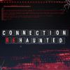 Connection reHaunted (XSX) game cover art