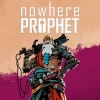 Nowhere Prophet artwork