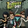 All Zombies Must Die! (Xbox 360) cover art